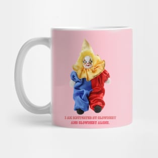 Motivational Clown Mug